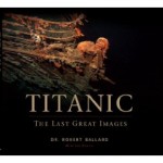 Titanic: The Last Great Images