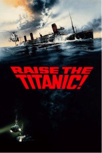 raise the titanic