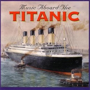 Music Aboard The Titanic CD